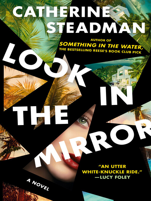 Title details for Look In the Mirror by Catherine Steadman - Wait list